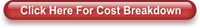 Click Here For Cost Breakdown