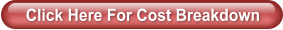 Click Here For Cost Breakdown