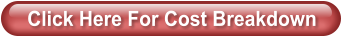 Click Here For Cost Breakdown